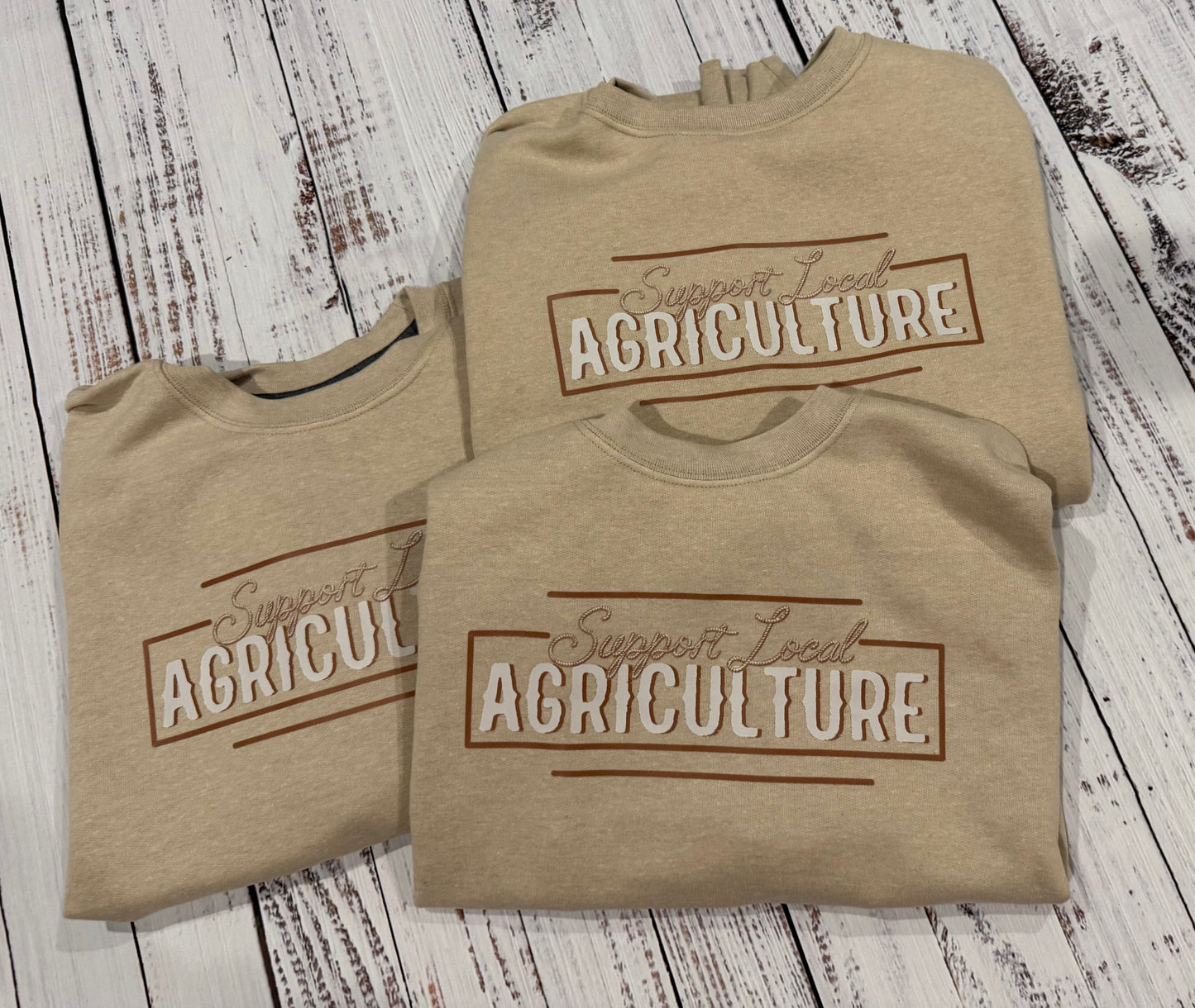 Support Local Agriculture Sweatshirt