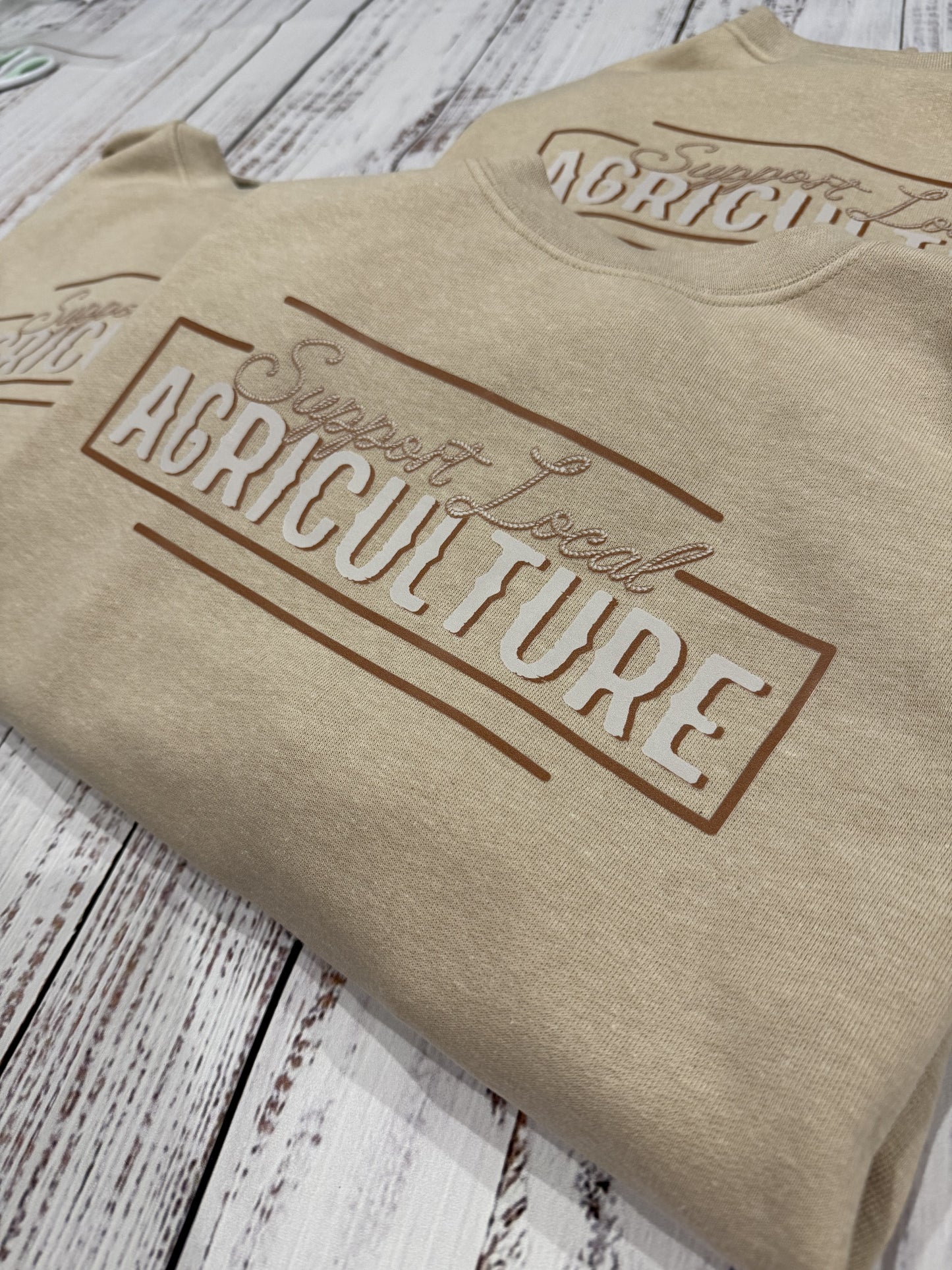 Support Local Agriculture Sweatshirt