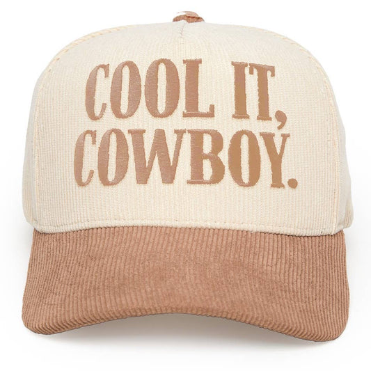 Adult womens hat in khaki/beige corded material that says "Cool it, Cowboy" Fall womens accessories. Fall womens hats.